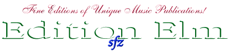 Unique music publications from Edition Elm!